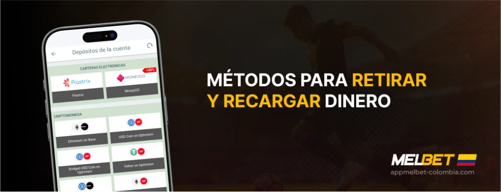 Métodos para retirar y recargar dinero - App Melbet Colombia